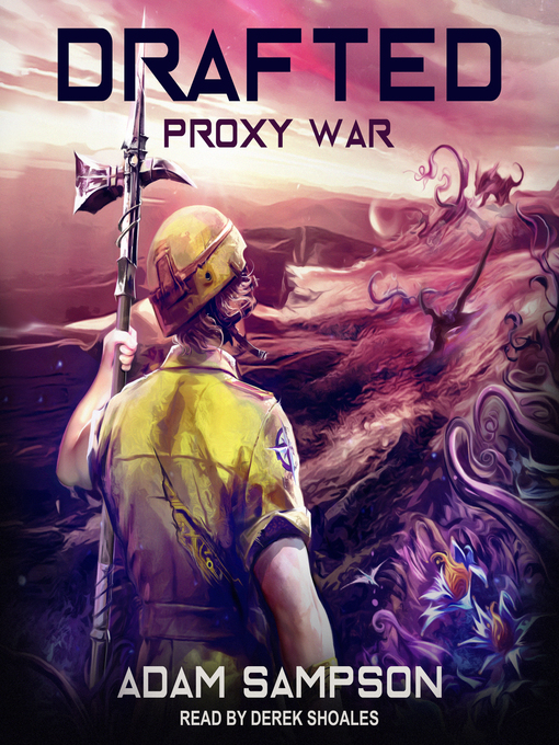 Title details for Drafted, Proxy War by Adam Sampson - Wait list